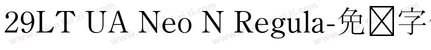 29LT UA Neo N Regula字体转换